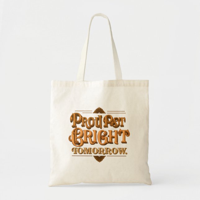 Tote Bag Fier passé brillant demain (Devant)
