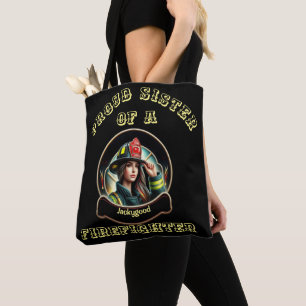 Tote Bag Fière Soeur d'un FireFighter imagination W