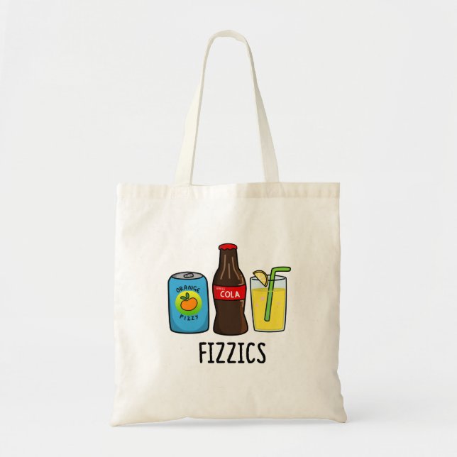 Tote Bag Fizzics Funny Fizzy Cola Boissons Pun (Devant)
