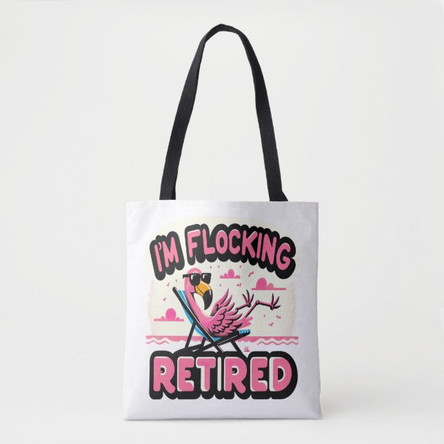 Tote Bag Flamant rose de retraite amusant à la retraite (Devant)