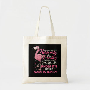 Tote Bag Flamingos   People Should Stop Expecting Normal