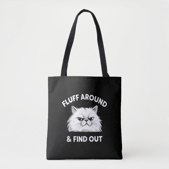 Tote Bag Fluff Around Funny Sarcastic Cat Lady Quote Humor  (Devant)