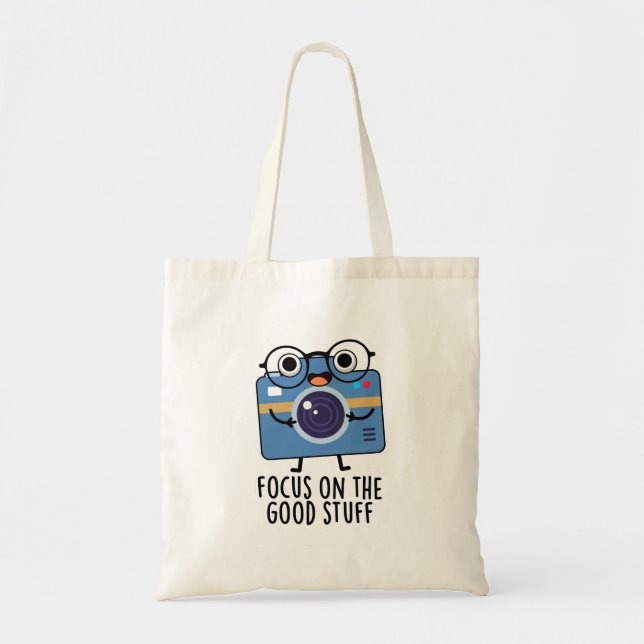 Tote Bag Focus Sur Les Bonnes Choses De Caméra Positive Pun (Devant)