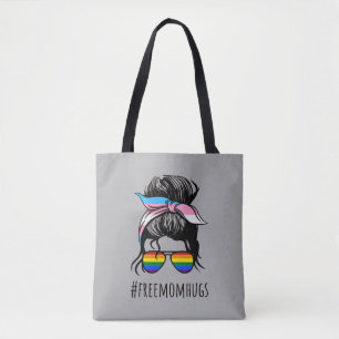 Tote Bag Free Mom Hugs IV - Arc-en-ciel Gay Trans messy bun