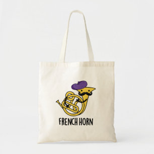 Tote Bag French Horn Funny Music Instrument Pun