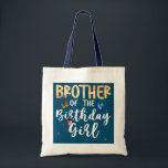 Tote Bag Frère De La Fille Anniversaire Papillon Thème<br><div class="desc">Brother Of The Birthday Girl Butterfly Thème Famille B jour cadeau. Un cadeau parfait pour votre père, maman, papa, hommes, femmes, amis et membres de la famille le jour de Thanksgiving, Noël, Fête des mères, Fête des pères, 4 juillet, 1776 Jour indépendant, Fête des anciens combattants, Fête de l'Halloween, Fête...</div>