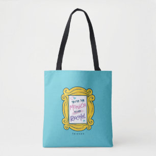 Tote Bag FRIENDS™ Œilleton Tu es la Monica pour ma Rachel