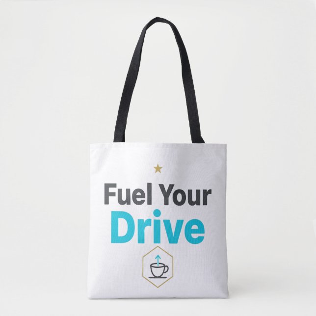 Tote Bag Fuel Your Drive Motivational  - Daily Inspiration  (Devant)