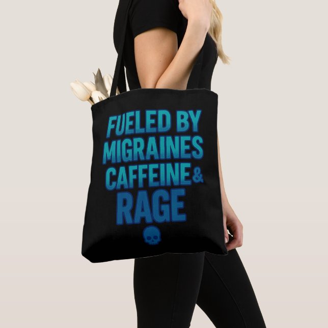 Tote Bag Fueled by Migraines, Caffeine & Rage – Blue Rage  (De près)