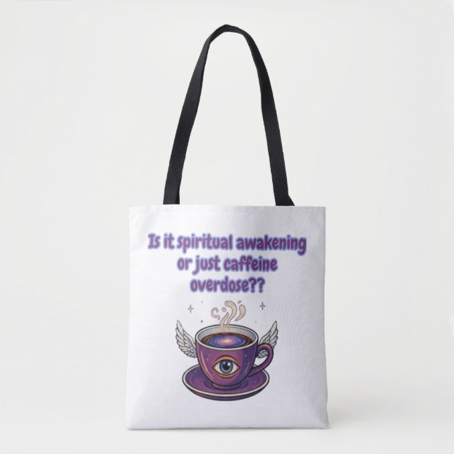 Tote Bag Funny Caffeine Overdose Spiritual Awakening gifts (Devant)