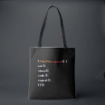 Tote Bag Funny Computer Science Coder Programmer, Fonction<br><div class="desc">Un cadeau amusant pour programmeur,  joueur,  informaticien,  développeur de logiciels,  administrateur informatique,  geek nerd et PC. Parfaite surprise pour un rire avec des amis,  de la famille et des collègues à l'école ou au travail.</div>