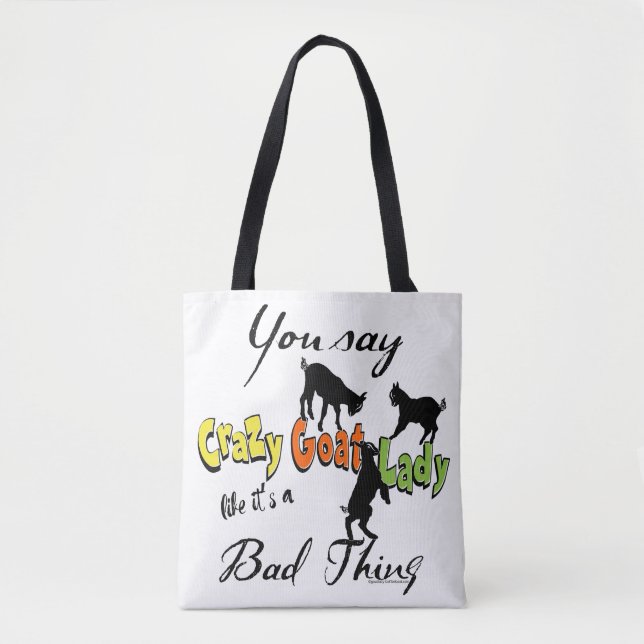 Tote Bag FUNNY GOAT DIT : | CHOISIR LA COULEUR FOU Chèvre D (Devant)