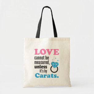 Tote Bag Funny Love ne peut pas être mesuré Diamond Ring Fo