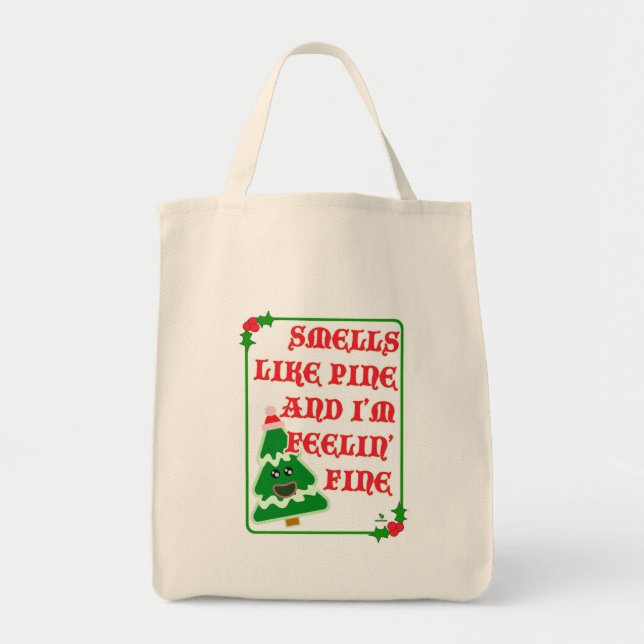 Tote Bag Funny Pine Smells Fine Fun Joyful Holiday Slogan (Devant)