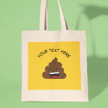 Tote Bag Funny Poop Emoji with Custom Message<br><div class="desc">Make a funny impression anywhere,  with the laughing poop emoji on yellow background.  Customize your own text message with the template.</div>