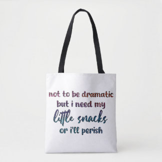 Tote Bag Funny Snack Lover Quote