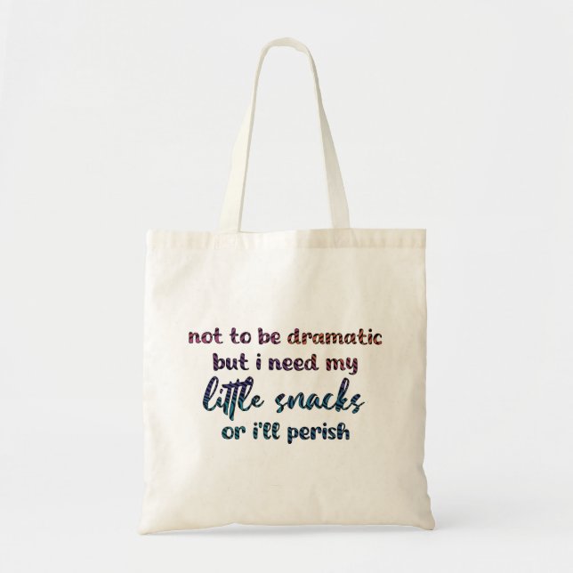 Tote Bag Funny Snack Lover Quote (Devant)