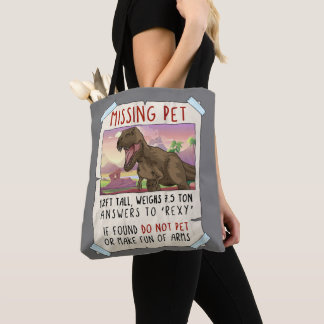 Tote Bag Funny T Rex Tshirt, Funny Missing Pet Tee, Dinosau