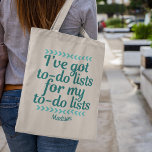 Tote Bag Funny Workaholic Boss Girl Monogramme Turquoise<br><div class="desc">J'ai des listes à faire pour mes listes à faire. Un grand cadeau pour un patron de type A ou une maman qui travaille et qui fait constamment des courses. Achetez ceci pour votre réceptionniste,  assistant administratif occupé,  secrétaire ou assistant personnel. Je garde d'innombrables carnets pleins de notes.</div>