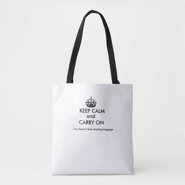 Tote Bag "Gardez le calme et continuez - C'est moins cher"  (Devant)