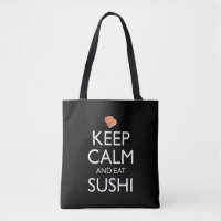 Gardez Votre Calme Et Mangez Du Sushi