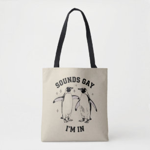 Tote Bag Gay Penguin Sounds Gay I'm In Vintage Queer Lgbtq