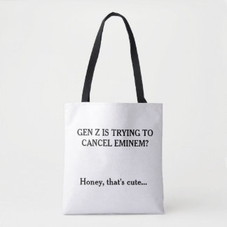Tote Bag Gen Z Trying to Cancel Eminem – Funny Meme 
