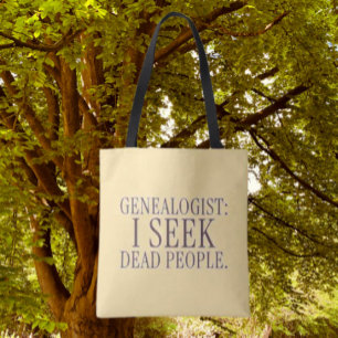 Tote Bag Généalogiste : Je cherche des personnes décédées S