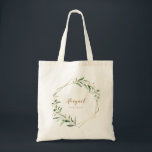 Tote Bag Géométrique dorée de verdure moderne<br><div class="desc">Botanique rustique aquarelle feuillage vert design et faux feuille d'or feuilles et cadre géométrique,  avec nom de femme de chambre personnalisée,  simple et élégant,  idéal pour mariage rustique d'été,  mariage de jardin botanique de printemps. Voir toutes les pièces correspondantes de la collection</div>