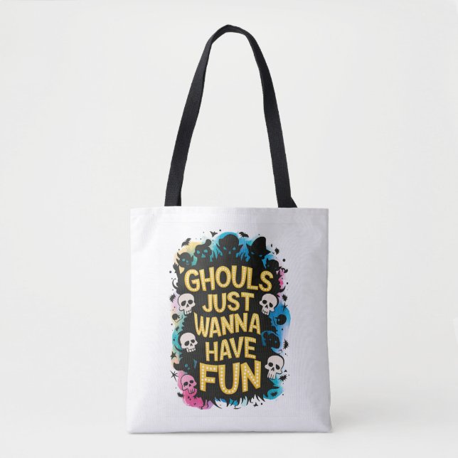 Tote Bag Ghouls veut juste s'amuser (Devant)