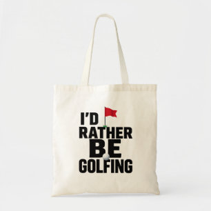 Tote Bag Golf J'aurais préféré jouer au golf