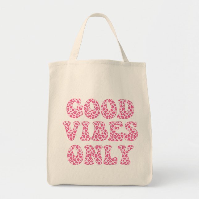 Tote Bag Good Vibes uniquement - Empreintes de léopard rose (Devant)