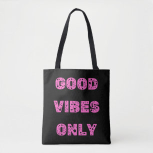 Tote Bag Good Vibes uniquement rose esthétique Positif Cita