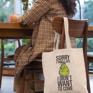Tote Bag Grinch Drôle Désolé d'être en retard Je ne voula