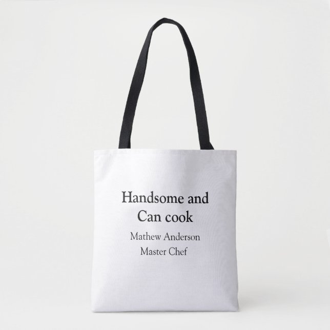 Tote Bag Handsome et peut cuisiner ajouter nom maître chef  (Devant)