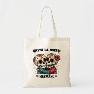 Tote Bag Hasta La Muerte Hermano Jour de la Mort