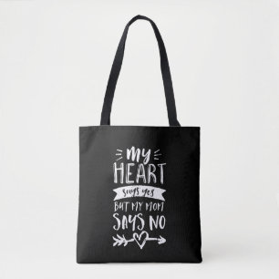 Tote Bag Heart Dit Oui Maman Dit Non Drôle Écouter Mère