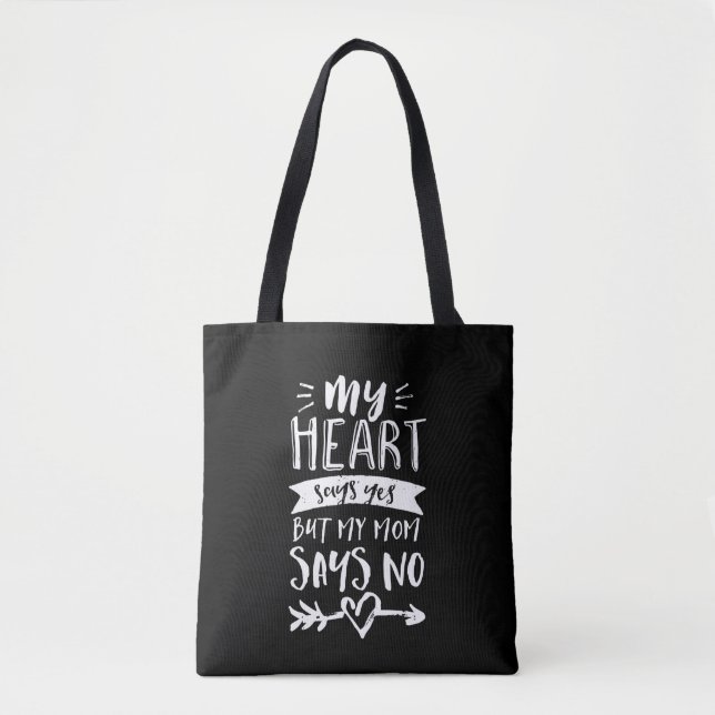 Tote Bag Heart Dit Oui Maman Dit Non Drôle Écouter Mère (Devant)