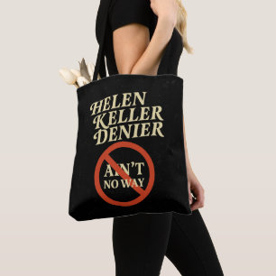Tote Bag Helen Keller Dénonciateur Y'a Pas Moyen Mème Vinta