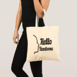 Tote Bag Hello Handsome Profile Face Drawing Typography<br><div class="desc">Hello handsome typography with a drawing profile of an outline of a man's face. This is an ideal classy gift for him. Designed by Sandyspider Gifts. Contact me at here or at admin@giftsyoutreasure.com if you would like me to create a collage, upgrade your photos or create a direct design product...</div>