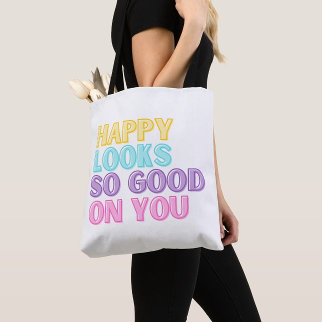 Tote Bag Heureux Semble Si Bon Sur Vous Fourre-tout (De près)