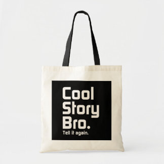 Tote Bag Histoire fraîche Bro. Dites-le encore. 5