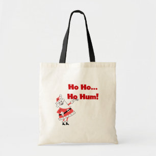 Tote Bag Ho Ho Ho Hum Père Noël Tshirts et cadeaux