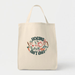 Tote Bag Hoeing N'Est Pas Facile Drôle Jardinage Plante Lov