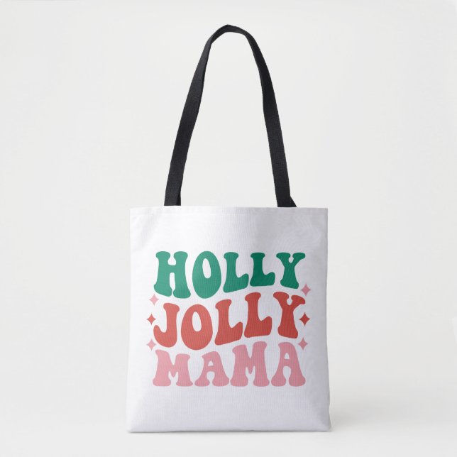 Tote Bag Holly Jolly Mama - Fun Holiday Design (Devant)