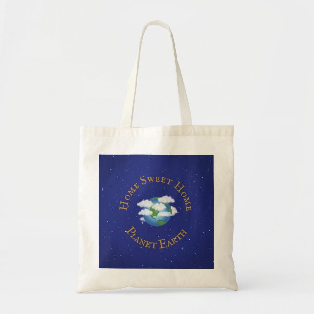 Tote Bag "Home Sweet Home Planet Earth" Notre merveilleux m (Devant)