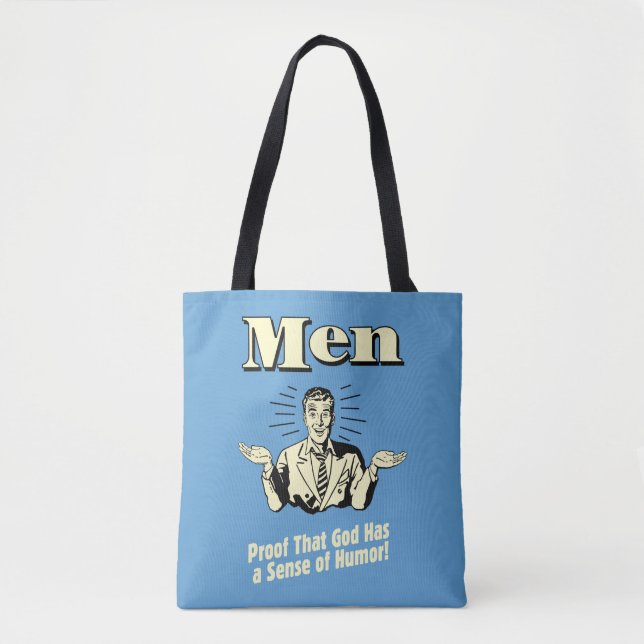 Tote Bag Homme! Preuve Que Dieu A Un Sens D'Humour (Devant)