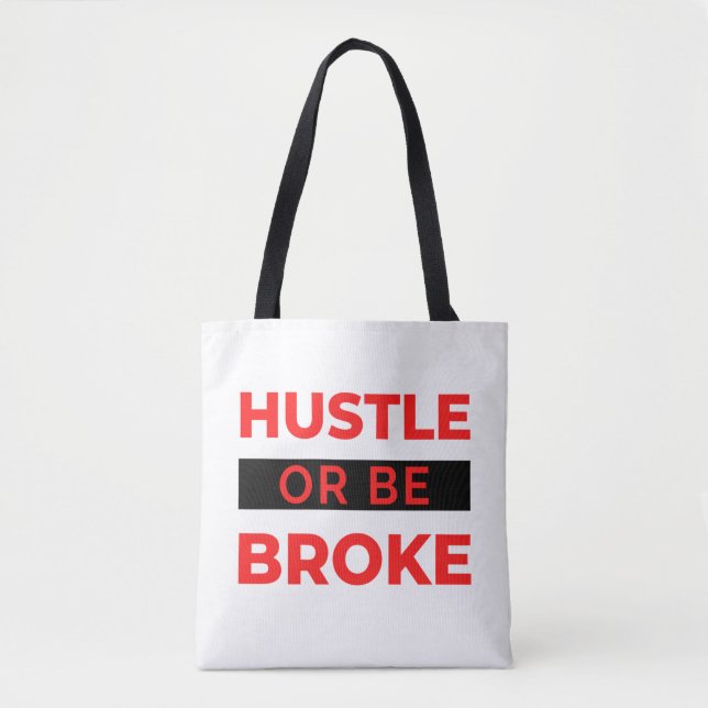Tote Bag Hustle Or Be Broke 2 (Devant)