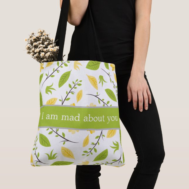 Tote Bag I am mad about you. (De près)