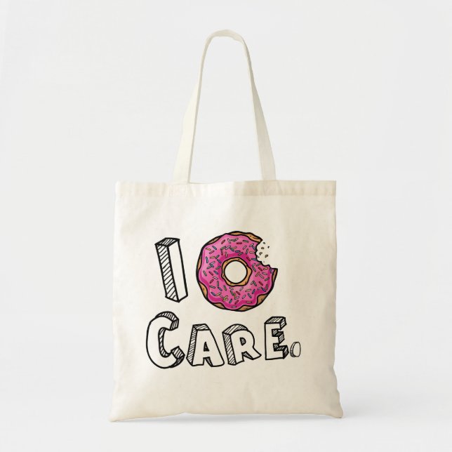 Tote Bag I Donut Care Funny (Devant)